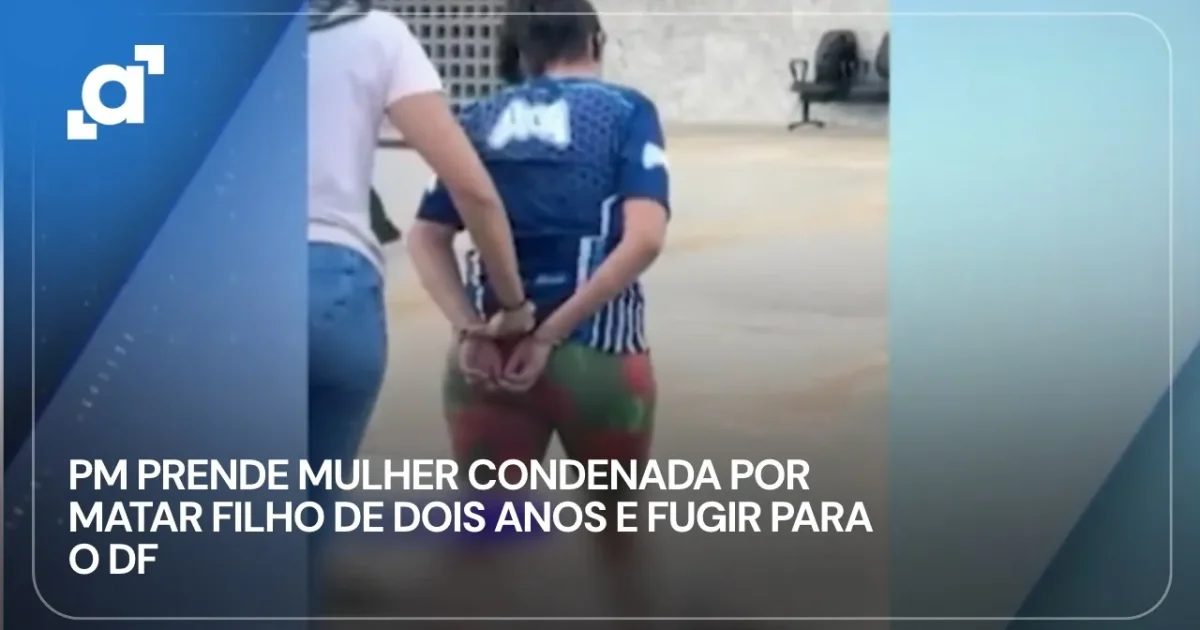 Mulher é presa no DF após matar o filho e descumprir pena